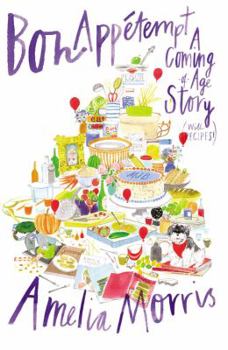 Hardcover Bon Appetempt: A Coming-Of-Age Story (with Recipes!) Book