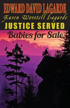 Paperback Justice Served: Babies for Sale Book