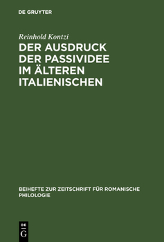 Hardcover Der Ausdruck der Passividee im älteren Italienischen [German] Book