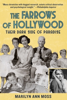 Hardcover The Farrows of Hollywood: Their Dark Side of Paradise Book