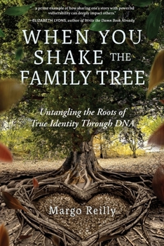 Paperback When You Shake the Family Tree: Untangling the Roots of True Identity Through DNA Book