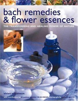 Paperback Bach Remedies & Flower Essences: The Transforming and Healing Power of Nature Book