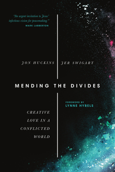 Paperback Mending the Divides: Creative Love in a Conflicted World Book