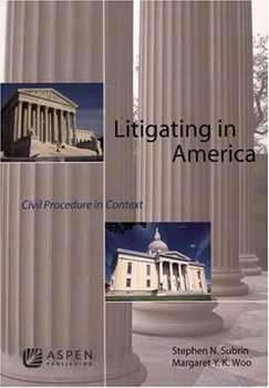 Paperback Litigating in America: Civil Procedure in Context Book