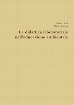 Paperback La didattica laboratoriale nell'educazione ambientale [Italian] Book