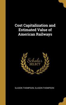 Hardcover Cost Capitalization and Estimated Value of American Railways Book