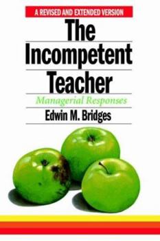 Paperback The Incompetent Teacher: Managerial Responses Book