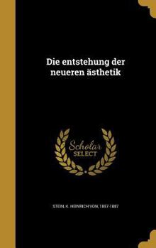 Hardcover Die entstehung der neueren ästhetik [German] Book