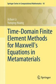 Hardcover Time-Domain Finite Element Methods for Maxwell's Equations in Metamaterials Book