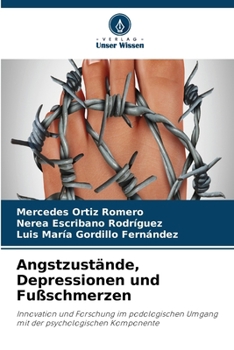 Angstzustände, Depressionen und Fußschmerzen (German Edition)