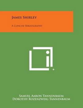 Paperback James Shirley: A Concise Bibliography Book