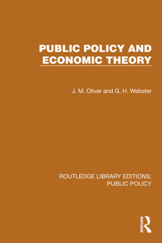 Public Policy and Economic Theory (Routledge Library Editions: Public Policy)
