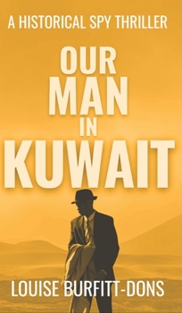 Hardcover Our Man In Kuwait Book