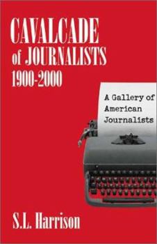 Paperback Cavalcade of Journalists, 19002000 Book