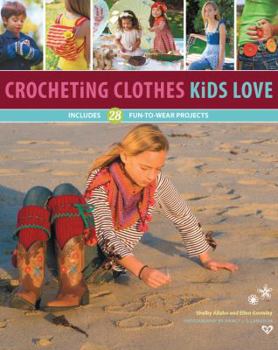 Paperback Crocheting Clothes Kids Love: Includes 28 Fun-To-Wear Projects Book