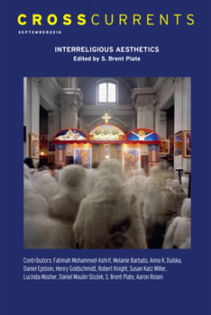 Paperback Crosscurrents: Interreligious Aesthetics: Volume 68, Number 3, September 2018 Book