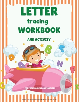 Paperback Letter Tracing Workbook: Alphabet Handwriting Practice workbook for kids. Preschool writing Workbook with Sight words for Pre K, Kindergarten a Book