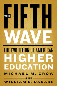 Hardcover The Fifth Wave: The Evolution of American Higher Education Book