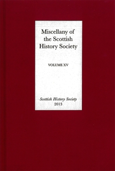 Hardcover Miscellany of the Scottish History Society, Volume XV Book