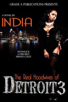 The Real Hoodwives of Detroit 3 - Book #3 of the Real Hoodwives of Detroit