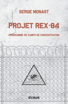 Paperback Projet Rex-84: Programme de camps de concentration [French] Book
