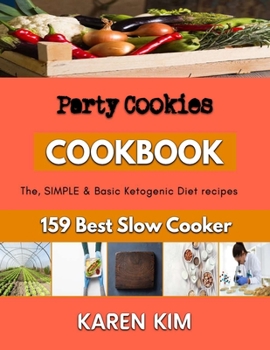 Paperback Party Cookies: Good baking recipes for one Book