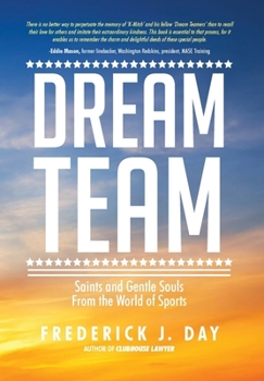 Dream Team: Saints and Gentle Souls From the World of Sports