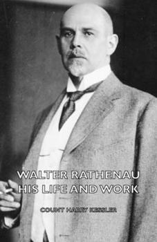 Paperback Walter Rathenau: His Life and Work Book