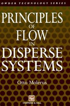 Hardcover Principles of Flow in Disperse Systems Book