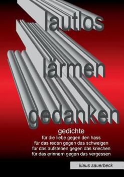 Paperback Lautlos lärmen Gedanken: Gedichte [German] Book