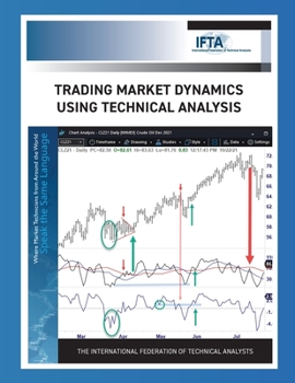 Paperback Trading Market Dynamics Using Technical Analysis Book