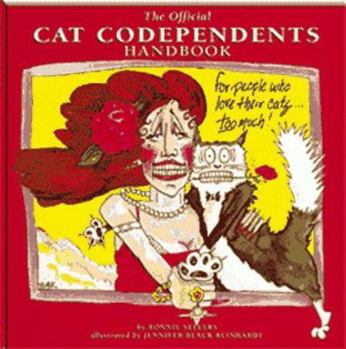 Paperback The Official Cat Codependents Handbook: For People Who Love Their Cats Too Much! Book