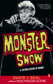 Paperback The Monster Show: A Cultural History of Horror Book