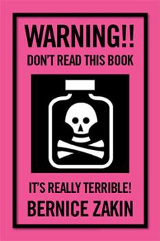 Paperback Warning!! Don't Read This Book: It's Really Terrible! Book