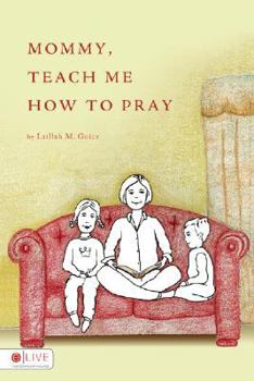 Paperback Mommy, Teach Me How to Pray Book