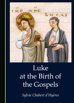 Hardcover Luke at the Birth of the Gospels Book