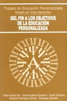 Paperback Del fin a los objetivos de la educación personalizada [Spanish] Book
