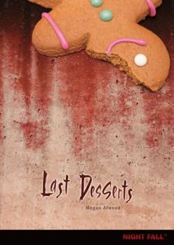 Last Desserts - Book #9 of the Night Fall