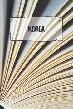 Paperback Korea: Ruled Travel Diary Notebook or Journey Journal - Lined Trip Pocketbook for Men and Women with Lines Book