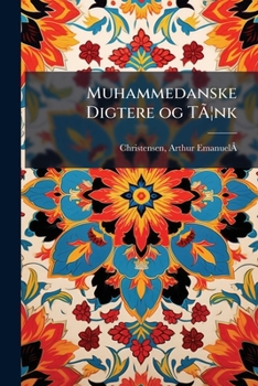 Muhammedanske Digtere og Tænk