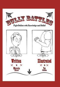 Hardcover Bully Battles: Fight Bullies with Knowledge and Skills! Book