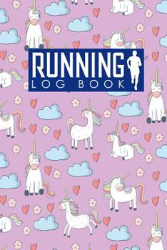 Paperback Running Log Book: Runners Log, Running Log Book Template, Training Log Running, Track Distance, Time, Speed, Weather, Calories & Heart R Book