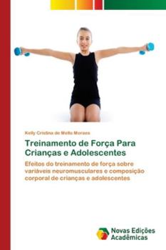 Paperback Treinamento de Força Para Crianças e Adolescentes [Portuguese] Book