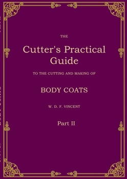 Paperback The Cutter's Practical Guide, Part 2: Body Coats Book