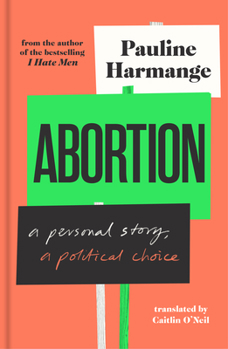 Hardcover Abortion: A Personal Story, a Political Choice Book