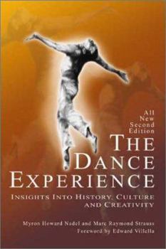 Paperback The Dance Experience: Insights Into History, Culture and Creativity Book