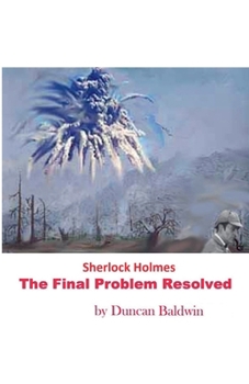 Paperback Sherlock Holmes The Final Problem Resolved Book