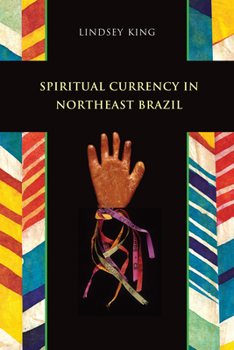 Hardcover Spiritual Currency in Northeast Brazil Book