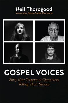 Gospel Voices: Forty New Testament Characters Telling Their Stories
