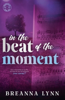 In The Beat of the Moment (Heart Beats Special Editions)